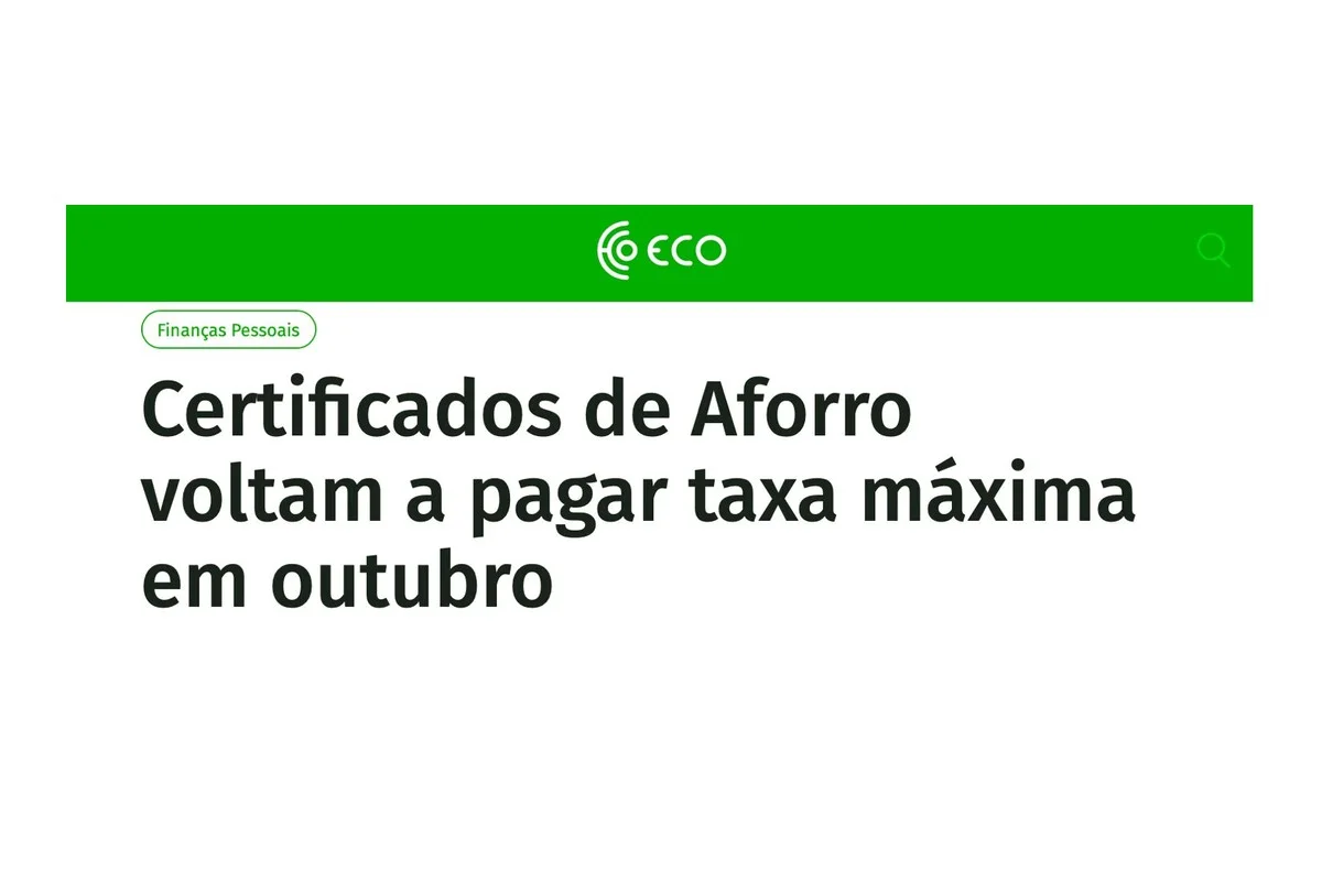 Notícia do ECO: Certificados de Aforro voltam a pagar taxa máxima em outubro